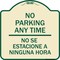 Signmission No Se Estacione a Ninguna Hora Heavy-Gauge Aluminum Architectural Sign, 18" H, TG-1818-23590 A-DES-TG-1818-23590 - alternate 1